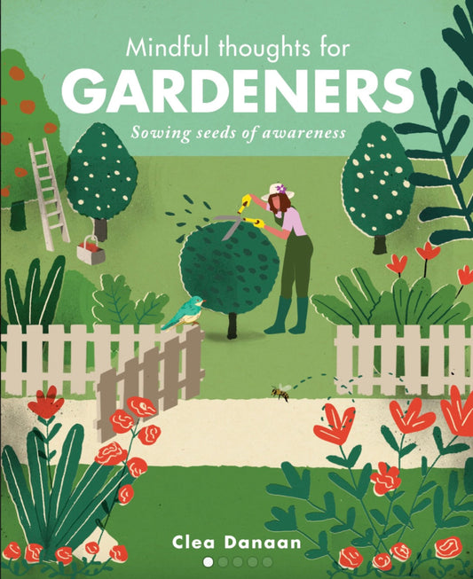 Mindful Thoughts for Gardners Book