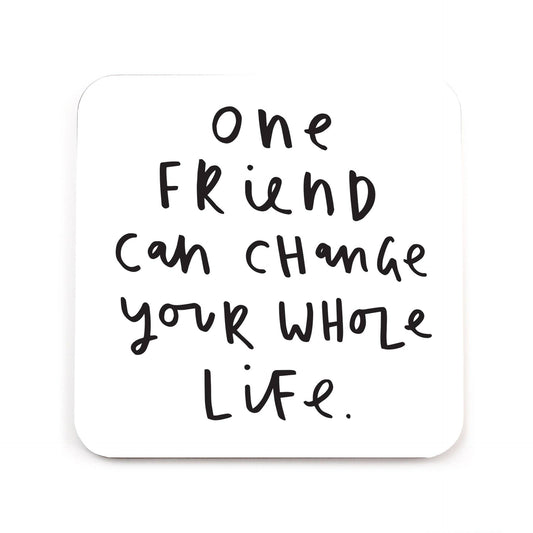 friend coaster on white background