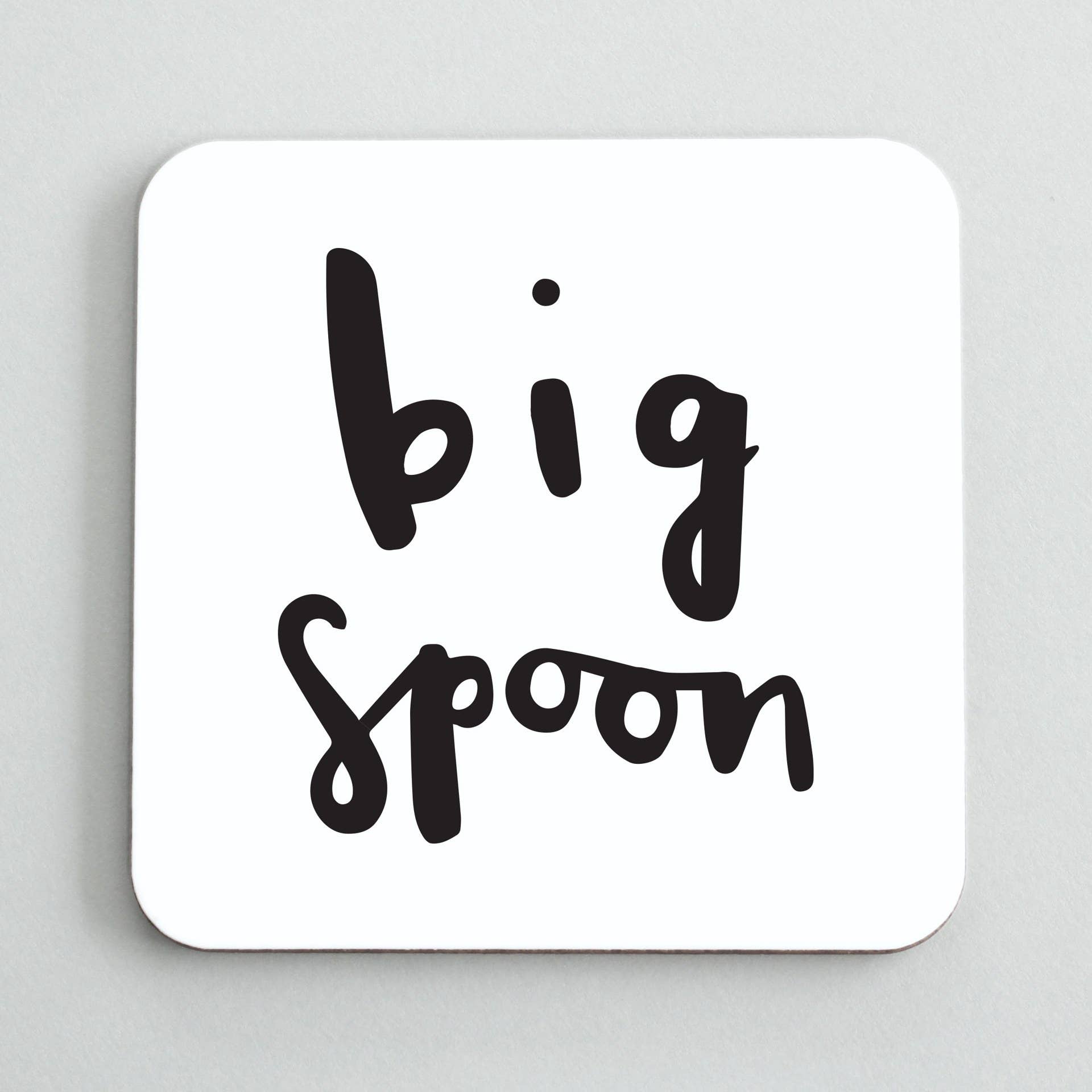 black and white square drinks coaster with words big spoon
