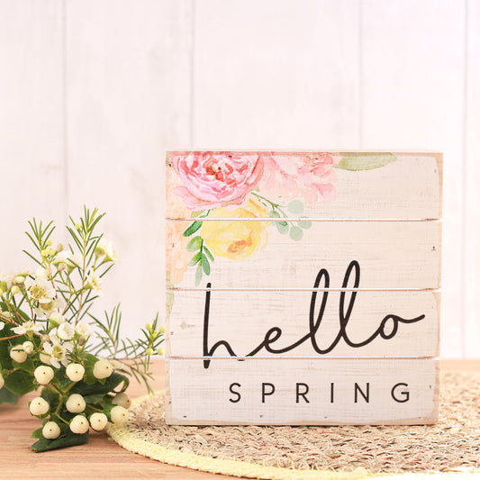 Hello Spring...Wooden Sign