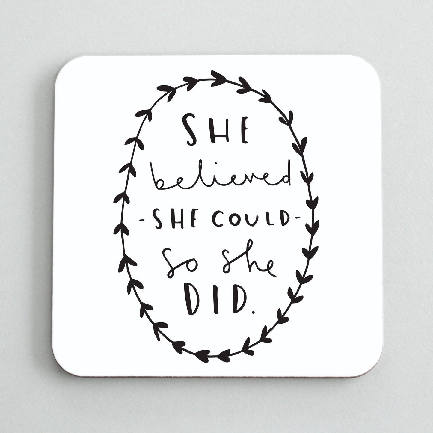 'She Believed She Could' Square Drink Coaster