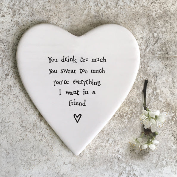 East of India 'Drink too Much' Heart Coaster